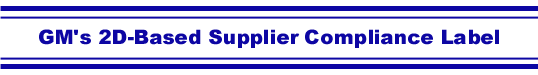 GM 2D-Based Supplier Compliance Label