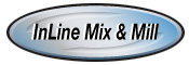 InLine Mix & Mill