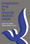 Independent Living for Physically Disabled People: Developing, Implementing, and Evaluating Self-Help Rehabilitation Programs edited 