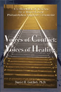 Voices of Conflict; Voices of Healing. A Collection of Articles By a Beloved Philadelphia Inquirer Columnist