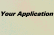 Your Application