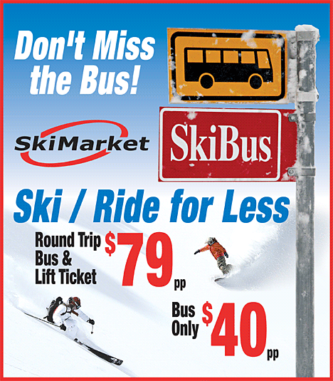 Ski/Ride for Less Round Trip $79; bus only $40 per person